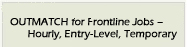 Introduction - OutMatch for Hourly Temporary Seasonal, outmatch for sales professionals, OutMatch pre-employment assessment, formerly Select System