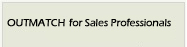 Introduction - OutMatch for Sales Professionals, outmatch for sales professionals, OutMatch pre-employment assessment, formerly SalesMax System