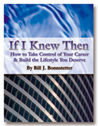 Bill Bonnstetter book - If I Knew Then - How to Take Control of Your Career & Build the Lifestyle You Deserve book - e-book cover - Bill J. Bonnstetter book - Bill Bonnstetter Values book - TTI Performance Systems - TTI DISC assessments - TTI founder values book, values ebook, values e-book